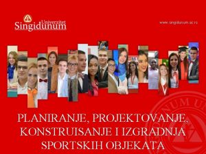 www singidunum ac rs PLANIRANJE PROJEKTOVANJE KONSTRUISANJE I