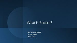 What is Racism CEDI Antiracism Training Carleton College