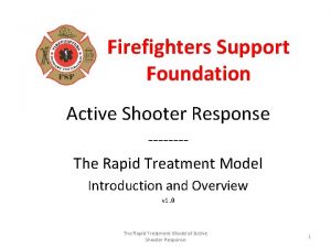 Firefighters Support Foundation Active Shooter Response The Rapid