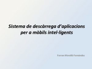 Sistema de descrrega daplicacions per a mbils intelligents