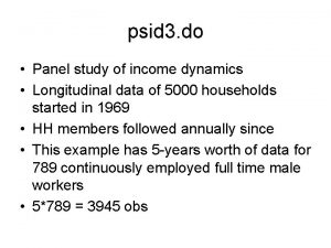 psid 3 do Panel study of income dynamics