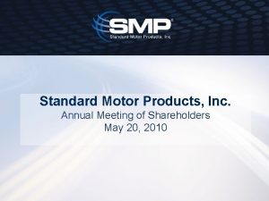 Standard Motor Products Inc Annual Meeting of Shareholders