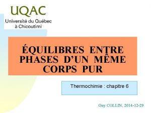 QUILIBRES ENTRE PHASES DUN MME CORPS PUR Thermochimie