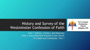 History and Survey of the Westminster Confession of