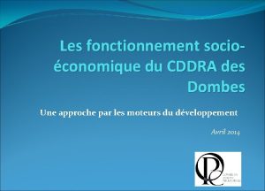 Les fonctionnement socioconomique du CDDRA des Dombes Une
