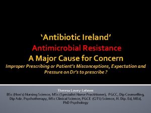 Antibiotic Ireland Antimicrobial Resistance A Major Cause for