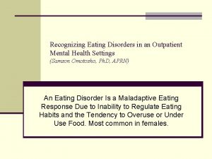 Recognizing Eating Disorders in an Outpatient Mental Health