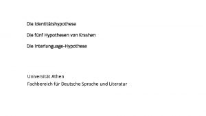 Die Identittshypothese Die fnf Hypothesen von Krashen Die