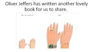 Oliver Jeffers has written another lovely book for