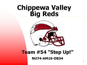 Chippewa Valley Big Reds Team 54 Step Up