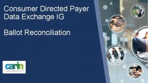 Consumer Directed Payer Data Exchange IG Ballot Reconciliation