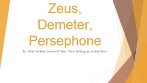 Zeus Demeter Persephone By Eduardo Sano Autumn OHara