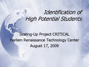 Identification of High Potential Students ScalingUp Project CRITICAL