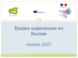 Etudes suprieures en Europe rentre 2021 Centre Ressources