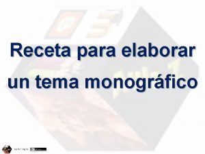 Receta para elaborar un tema monogrfico Isabel Yage