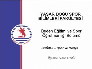 YAAR DOU SPOR BLMLER FAKLTES Beden Eitimi ve