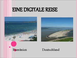 EINE DIGITALE REISE Rumnien Deutschland Name und Vorname