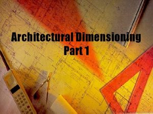 Architectural Dimensioning Part 1 FloorPlan Dimensions t Dimensioning