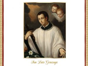 San Luis Gonzaga naci el 9 de marzo