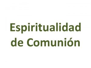 Espiritualidad de Comunin Introduccin Litrgica Concilio Vaticano II