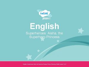 English Superheroes Aisha the Superhero Princess Year One