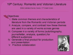 19 th Century Romantic and Victorian Literature British