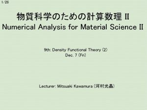 126 II Numerical Analysis for Material Science II