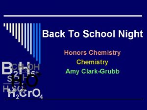 Back To School Night Honors Chemistry Amy ClarkGrubb
