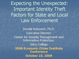 Expecting the Unexpected Important Identity Theft Factors for