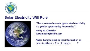 Solar Electricity Will Rule Clean renewable solargenerated electricity