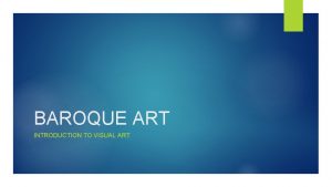 BAROQUE ART INTRODUCTION TO VISUAL ART KET Baroque