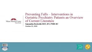 Preventing Falls Interventions in Geriatric Psychiatry Patients an