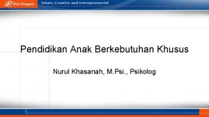 Pendidikan Anak Berkebutuhan Khusus Nurul Khasanah M Psi