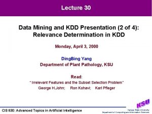 Lecture 30 Data Mining and KDD Presentation 2