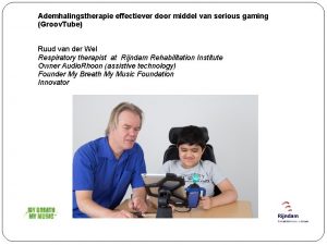 Ademhalingstherapie effectiever door middel van serious gaming Groov