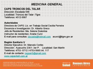 MEDICINA GENERAL CAPS TRONCOS DEL TALAR Direccin Escalada