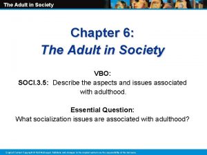 The Adult in Society Chapter 6 The Adult