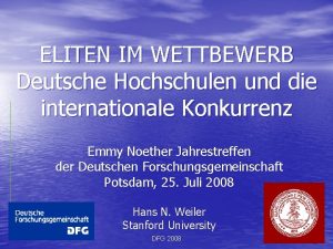 ELITEN IM WETTBEWERB Deutsche Hochschulen und die internationale