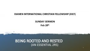 XIAMEN INTERNATIONAL CHRISTIAN FELLOWSHIP XICF SUNDAY SERMON Feb
