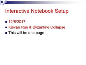 Interactive Notebook Setup 1262017 n Kievan Rus Byzantine