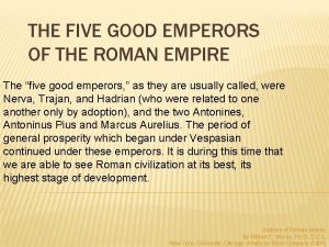 THE FIVE GOOD EMPERORS OF THE ROMAN EMPIRE