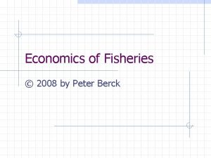 Economics of Fisheries 2008 by Peter Berck Economic