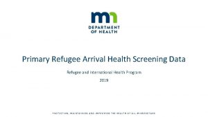 Primary Refugee Arrival Health Screening Data Refugee and