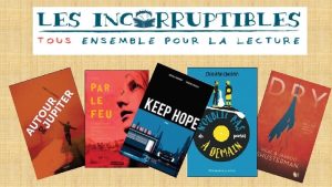 Participez au Prix des Incorruptibles En lisant les