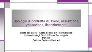 Tipologie di contratto di lavoro assunzione valutazione licenziamento