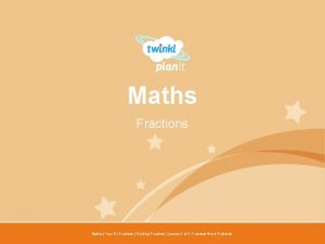 Maths Fractions Year One Maths Year 6 Fractions