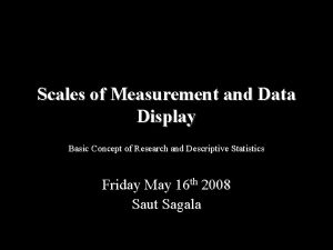 Scales of Measurement and Data Display Basic Concept