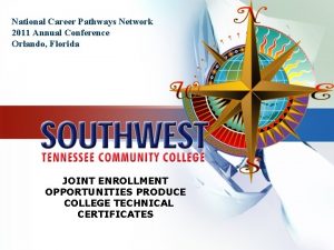 National Career Pathways Network 2011 Annual Conference Orlando