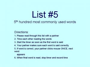 List 5 5 th hundred most commonly used