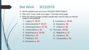 Bell Work 8232016 Get the graded work out